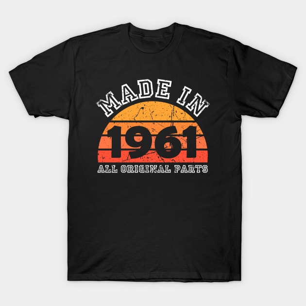 Made 1961 Original Parts 60th Birthday T-Shirt by jodotodesign